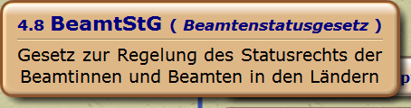 BeamtStG ( Beamtenstatusgesetz )