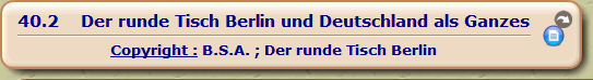 Der runde Tisch Berlin und Deutschland als Ganzes

Copyright : B.S.A. ; Der runde Tisch Berlin 