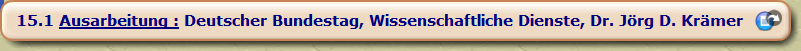 Ausarbeitung : Deutscher Bundestag, Wissenschaftliche Dienste, Dr. Jörg D. Krämer